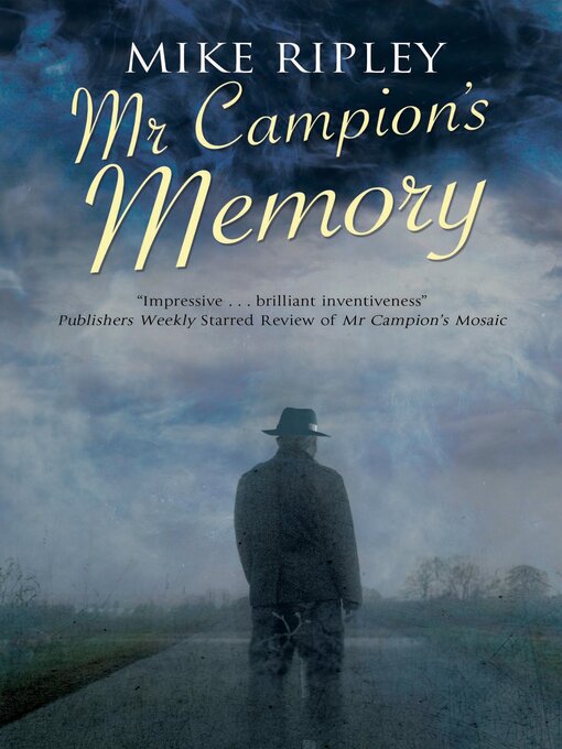 Title details for Mr Campion's Memory by Mike Ripley - Available